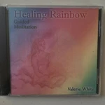 Healing Rainbow: Guided Meditation By Valerie White Cd New Sealed Brand. Price: $12.98.
