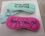 Moms Time Out & Cuter When Sleeping Beauty Eye Mask Light Good New. Price: $12.99.